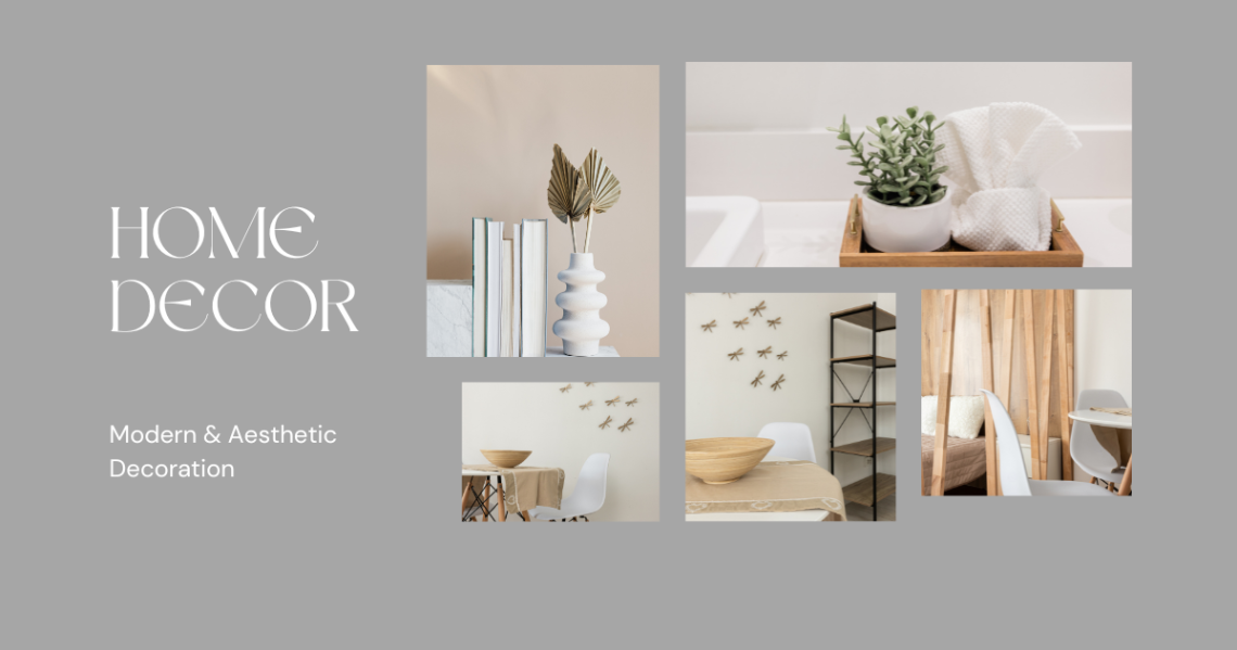 Modern & Aesthetic Decoration